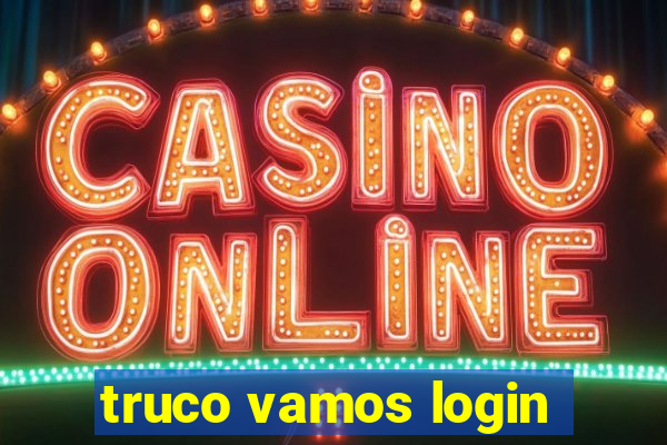 truco vamos login